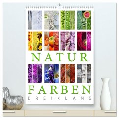 Natur Farben Dreiklang (hochwertiger Premium Wandkalender 2024 DIN A2 hoch), Kunstdruck in Hochglanz - Cross, Martina