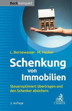 Schenkung von Immobilien - Bornewasser, Ludger;Hacker, Manfred