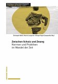 Zwischen Schutz und Zwang