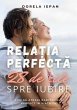 Rela¿ia Perfecta (eBook, ePUB) - Bild 1