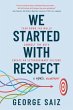 We Started with Respect (eBook, ePUB) - Bild 1