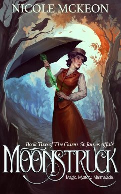 Moonstruck (The Gwen St. James Affair) (eBook, ePUB) - McKeon, Nicole