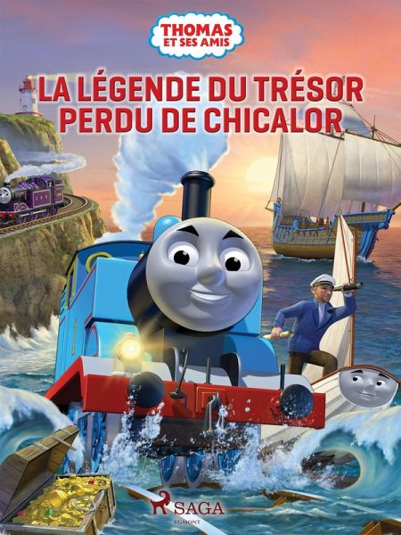 Thomas et ses amis - La Légende du trésor perdu de Chicalor (eBook, ePUB)