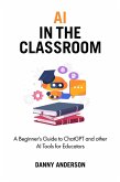 AI in the Classroom (eBook, ePUB)