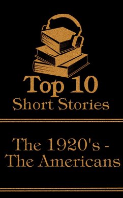 Cover The Top 10 Short Stories - The 1920's - The Americans (eBook, ePUB)