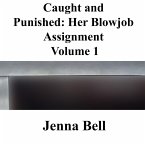 Caught and Punished: Her Blowjob Assignment 1 (eBook, ePUB)