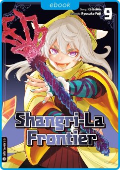Shangri-La Frontier 09 (eBook, ePUB) - Katarina; Fuji, Ryosuke