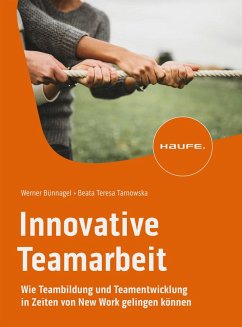 Innovative Teamarbeit (eBook, ePUB) - Bünnagel, Werner; Tarnowska, Beata Teresa