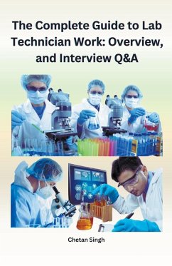 The Complete Guide to Lab Technician Work - Singh, Chetan