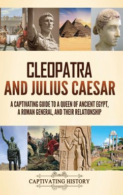 Cleopatra and Julius Caesar - History, Captivating