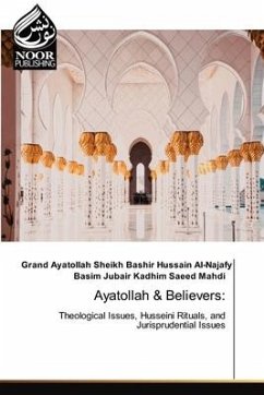Ayatollah & Believers: - Sheikh Bashir Hussain Al-Najafy, Grand Ayatollah;Saeed Mahdi, Basim Jubair Kadhim