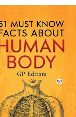 51 Must Know Facts About Human Body (Hardcover Library Edition) - Editors, Gp; Press, General