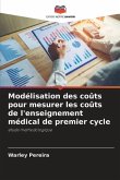 Modélisation des coûts pour mesurer les coûts de l'enseignement médical de premier cycle