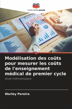 Modélisation des coûts pour mesurer les coûts de l'enseignement médical de premier cycle - Pereira, Warley