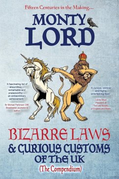 Bizarre Laws & Curious Customs of the UK - Lord, Monty