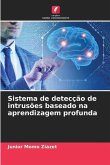 Sistema de detecção de intrusões baseado na aprendizagem profunda