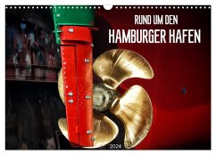 Rund um den Hamburger Hafen (Wandkalender 2024 DIN A3 quer), CALVENDO Monatskalender
