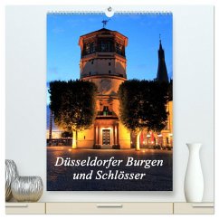 Düsseldorfer Burgen und Schlösser (hochwertiger Premium Wandkalender 2024 DIN A2 hoch), Kunstdruck in Hochglanz - Jäger- mitifoto, Michael