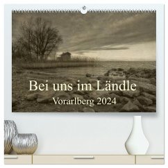 Bei uns im Ländle - Vorarlberg 2024 (hochwertiger Premium Wandkalender 2024 DIN A2 quer), Kunstdruck in Hochglanz