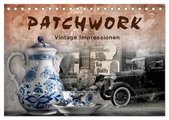 Patchwork - Vintage Impressionen (Tischkalender 2024 DIN A5 quer), CALVENDO Monatskalender