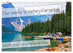 Der weite Westen Kanadas - Banff und Yoho National Park (Wandkalender 2024 DIN A3 quer), CALVENDO Monatskalender - Schaefer, Nico