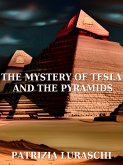 The mistery of Tesla and the pyramids (eBook, ePUB)