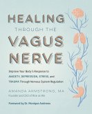 Healing Through the Vagus Nerve (eBook, ePUB)