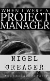 When I Were a Project Manager (eBook, ePUB)