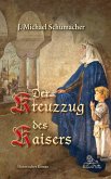 Der Kreuzzug des Kaisers (eBook, ePUB)