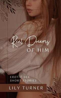 Real Dreams of Him (eBook, ePUB) - Turner, Lily