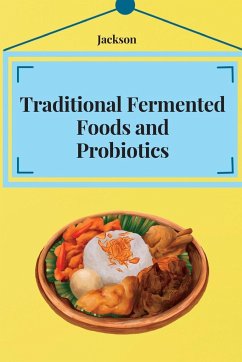 Traditional Fermented Foods and Probiotics - Jackson
