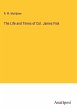 The Life and Times of Col. James Fisk - Bild 1