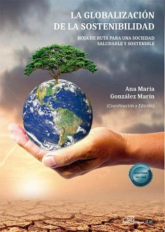 Cover La globalización de la sostenibilidad : hoja de ruta para una sociedad saludable y sostenible