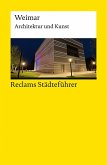 Reclams Städteführer Weimar. Architektur und Kunst