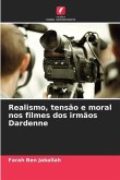 Realismo, tensão e moral nos filmes dos irmãos Dardenne