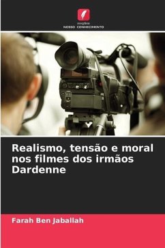 Realismo, tensão e moral nos filmes dos irmãos Dardenne - Ben Jaballah, Farah