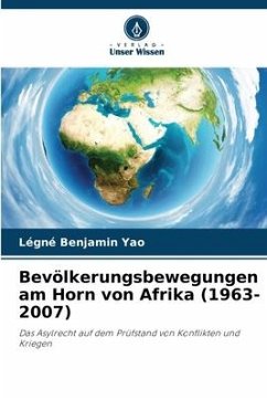 Bevölkerungsbewegungen am Horn von Afrika (1963-2007) - Yao, Légné Benjamin