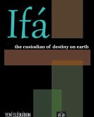 Ifá The Custodian of Destiny on Earth