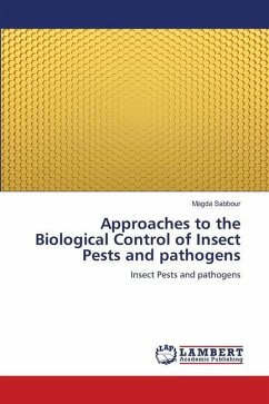 Approaches to the Biological Control of Insect Pests and pathogens - Sabbour, Magda