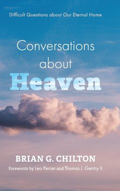 Conversations about Heaven - Chilton, Brian G.