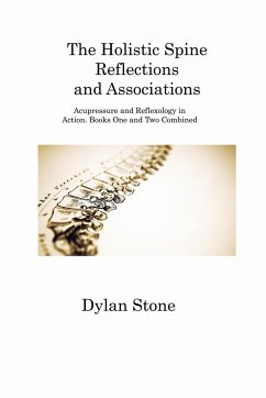 The Holistic Spine Reflections and Associations - Stone, Dylan