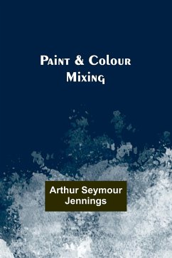 Paint & Colour Mixing - Jennings, Arthur