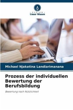 Prozess der individuellen Bewertung der Berufsbildung - Landiarimanana, Michael Njakatina