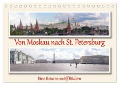 Von Moskau nach St. Petersburg (Tischkalender 2024 DIN A5 quer), CALVENDO Monatskalender
