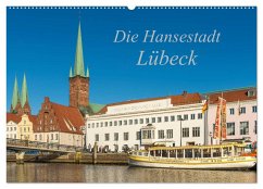 Die Hansestadt Lübeck (Wandkalender 2024 DIN A2 quer), CALVENDO Monatskalender - Smith, Sidney