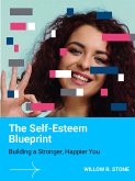 The Self-Esteem Blueprint (eBook, ePUB)