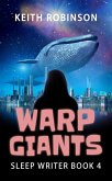 Warp Giants (The Sleep Writer, #4) (eBook, ePUB)
