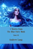 3 Stories from The Blue Fairy Book (eBook, ePUB)