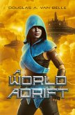 A World Adrift (eBook, ePUB) A World Adrift (eBook, ePUB)
