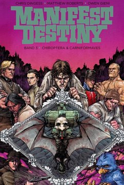 Cover Manifest Destiny 3: Chiroptera & Carniformaves (eBook, ePUB)